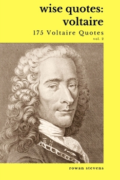 Paperback Wise Quotes: Voltaire (175 Voltaire Quotes) Vol. 2 Book