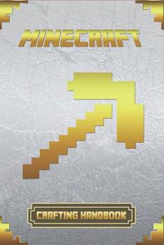 Paperback Minecraft: Crafting Handbook: Ultimate Collector's Edition Book