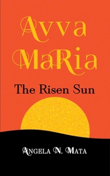 Paperback Avva Maria (The Risen Sun) Book