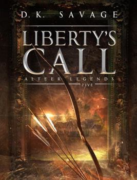 Paperback Liberty's Call (Alteer Legends) Book