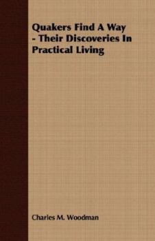 Paperback Quakers Find a Way - Their Discoveries in Practical Living Book