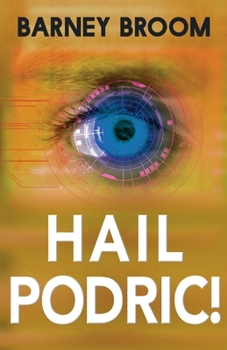 Paperback Hail Podric!: The Adventures of Podric Moon Book