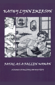 Fatal as a Fallen Woman (Diana Spaulding 1888 Mysteries)