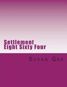 Paperback Settlement Eight Sixty Four Book
