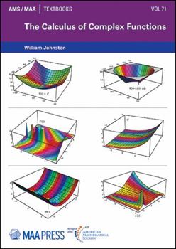 Paperback The Calculus of Complex Functions (Ams/Maa Textbooks, 71) Book