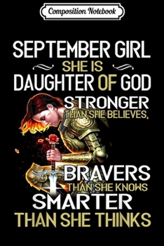 Composition Notebook: September Girl She Is Daughter Of God Christian Warrior  Journal/Notebook Blank Lined Ruled 6x9 100 Pages