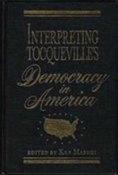 Hardcover Interpreting Tocqueville's Democracy in America Book