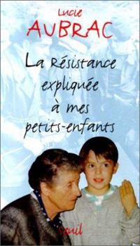 Paperback La Résistance expliquée à mes petits-enfants [French] Book