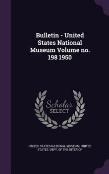 Hardcover Bulletin - United States National Museum Volume No. 198 1950 Book