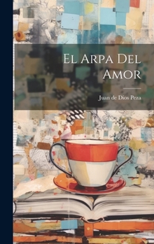 Hardcover El arpa del amor [Spanish] Book