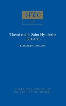 Hardcover Thémiseul de Saint-Hyacinthe, 1684-1746 [French] Book