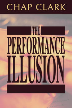 Paperback The Performance Illusion Book