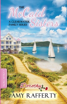 The McCaid Sisters: Complete Series Collection - Book  of the A Clearwater Family Series