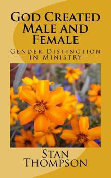 Paperback God Created Male and Female: Gender Distinction in Ministry Book