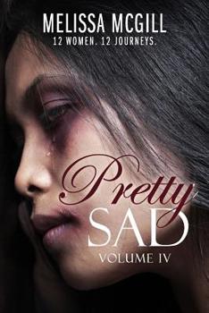Paperback Pretty Sad (Volume IV) Book