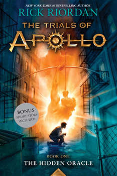 The Hidden Oracle - Book #1 of the Trials of Apollo
