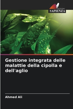 Paperback Gestione integrata delle malattie della cipolla e dell'aglio [Italian] Book