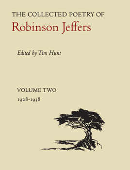 Hardcover The Collected Poetry of Robinson Jeffers: Volume Two: 1928-1938 Book