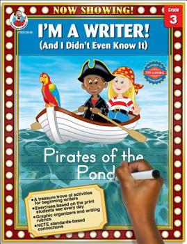 Paperback I'm a Writer! (and I Didn't Even Know It), Grade 3: Pirates of the Pond Book