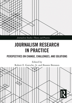 Paperback Journalism Research in Practice: Perspectives on Change, Challenges, and Solutions Book