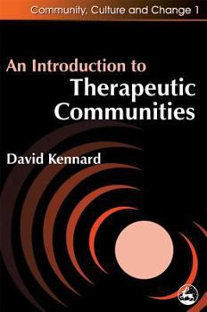 Paperback An Introduction to Therapeutic Communities Book