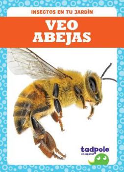 Paperback Veo Abejas (I See Bees) Book