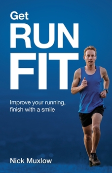 Paperback Run Fit: Improve Your Running, Finish With a Smile Book