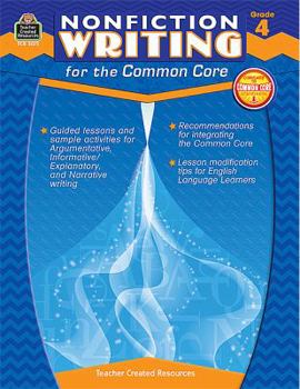 Paperback Nonfiction Writing for the Common Core Grade 4 Book