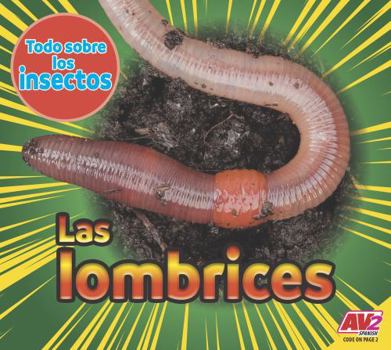 Library Binding Las Lombrices (Earthworms) [Spanish] Book