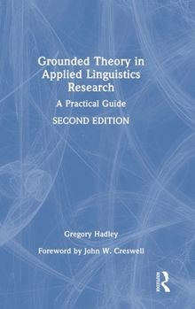 Hardcover Grounded Theory in Applied Linguistics Research: A Practical Guide Book