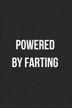 Powered By Farting: Funny Blank Lined Journal Fart Jokes Novelty Farting Gag Gift For Adults