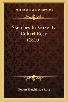 Paperback Sketches In Verse By Robert Rose (1810) Book