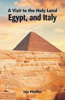 Paperback A Visit to the Holy Land, Egypt, and Italy Book