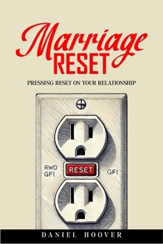 Paperback Marriage Reset: Pressing Reset on Your Relationship Book