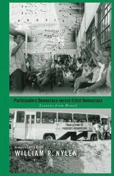 Paperback Participatory Democracy Versus Elitist Democracy: Lessons from Brazil Book