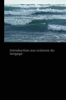 Paperback Introduction Aux Sciences Du Langage [French] Book