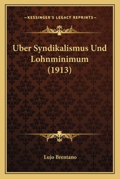 Paperback Uber Syndikalismus Und Lohnminimum (1913) [German] Book