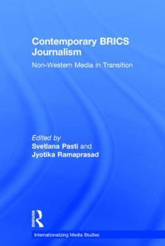 Hardcover Contemporary BRICS Journalism: Non-Western Media in Transition Book