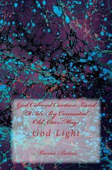 Paperback God Colored Cartoon Land RIde By Connected Old Cars Magi: God Light Book