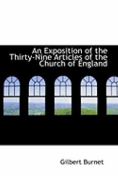 Paperback An Exposition of the Thirty-Nine Articles of the Church of England Book