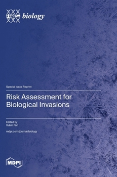 Risk Assessment for Biological Invasions