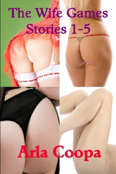 The Wife Games: Stories 1-5 - Book  of the Wife Games