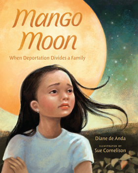 Paperback Mango Moon: When Deportation Divides a Family Book