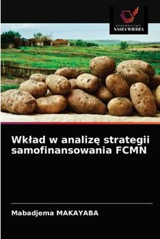 Paperback Wklad w analizę strategii samofinansowania FCMN [Polish] Book