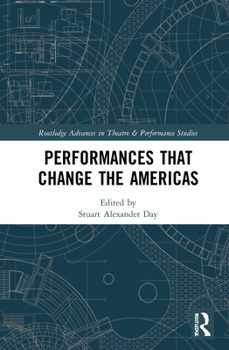Hardcover Performances That Change the Americas Book