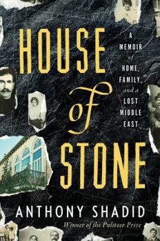 Hardcover House of Stone: A Memoir of Home, Family, and a Lost Middle East Book