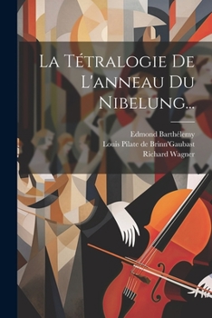 Paperback La Tétralogie De L'anneau Du Nibelung... [French] Book