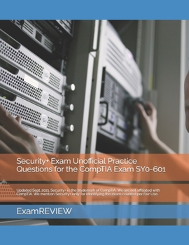 Paperback Security+ Exam Unofficial Practice Questions for the CompTIA Exam SY0-601 Book