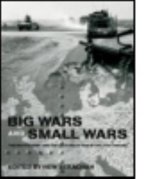 Paperback Big Wars and Small Wars: The British Army and the Lessons of War in the 20th Century Book