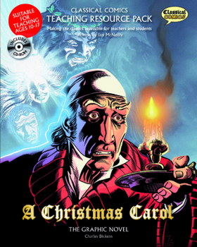 Paperback Classical Comics Teaching Resource Pack: A Christmas Carol: Making the Classics Accessible for Teachers and Students Book